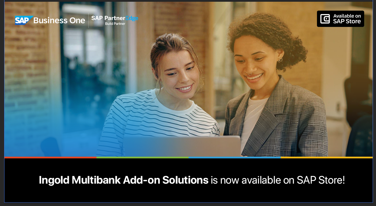 Ingold SAP Business One Multibank Add-On Is Now Live on SAP Store: A Smarter Way to Manage Banking