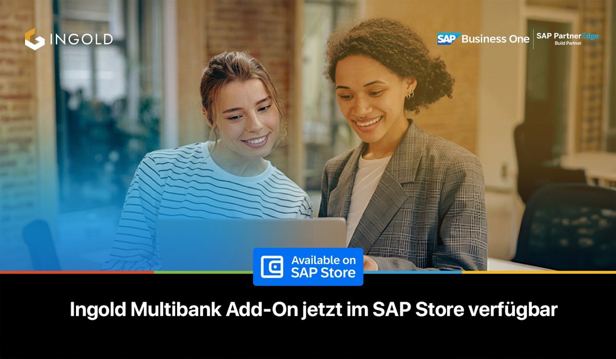 Ingold SAP Business One Multibank Add-On Is Now Live on SAP Store: A Smarter Way to Manage Banking